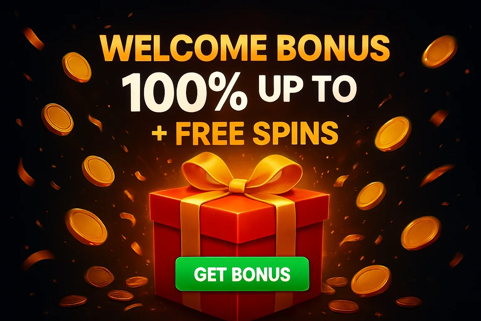 Casino welcome bonus banner with gift box, coins, confetti, and CTA